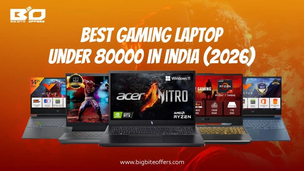 Best Gaming Laptop Under 80000 in India (2026) - Bigbiteoffers