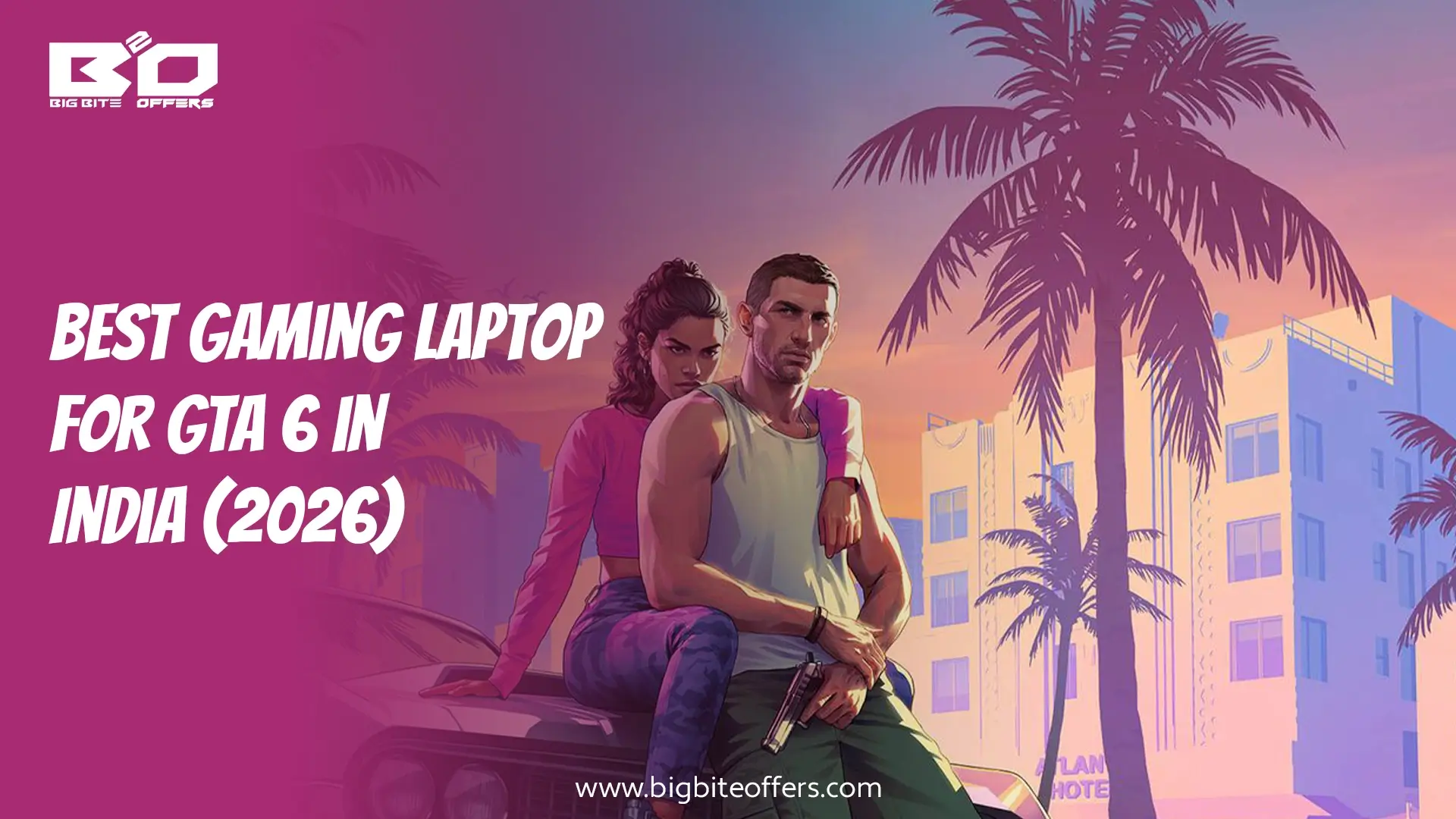 Best Gaming Laptop for GTA in India (2026) - Bigbiteoffers 1
